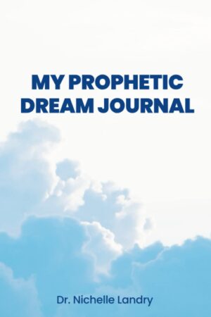My Prophetic Dream Journal